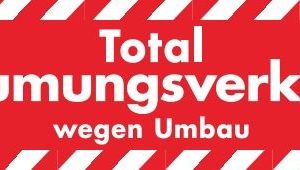 Ankleber Total Räumungsverkauf-wegen Umbau