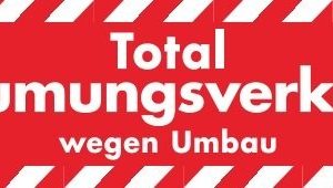 Ankleber Total Räumungsverkauf-wegen Umbau