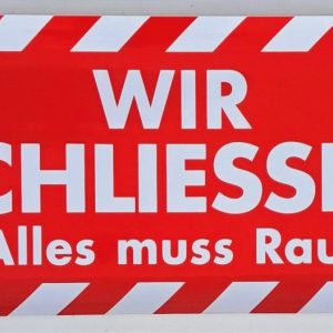 Ankleber "WIR SCHLIESSEN alles muss raus" 99x30cm